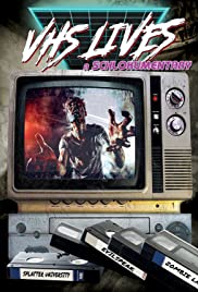 VHS Lives: A Schlockumentary (2017) cover
