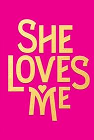 She Loves Me (2016) cover