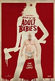 Attack of the Adult Babies (2017) cover