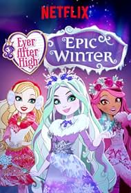Ever After High: Epic Winter (2016) cover