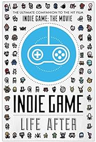 Indie Game: Life After Soundtrack (2016) cover