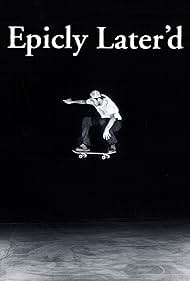 Epicly Later'd (2011) cover