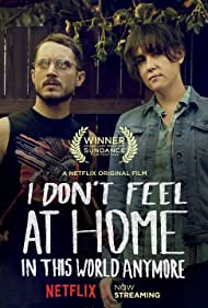 I Don't Feel at Home in This World Anymore. Soundtrack (2017) cover