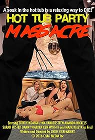 Hot Tub Party Massacre (2016) cover