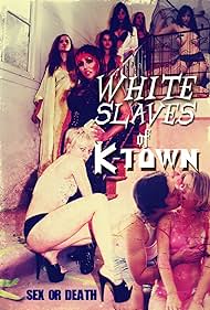 White Slaves of K-Town (2017) cover