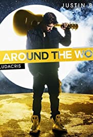 Justin Bieber: All Around the World (2013) cover
