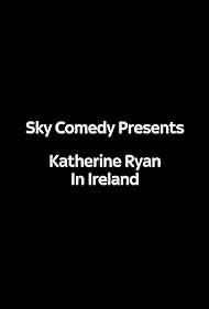 Katherine Ryan in Ireland (2016) cover