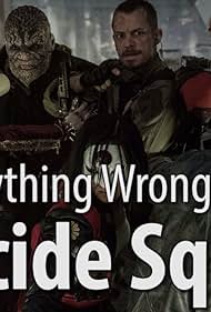 "Everything Wrong with..." Everything Wrong with Suicide Squad in 20 Minutes or Less (2017) cover