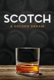 Scotch: A Golden Dream (2018) cover