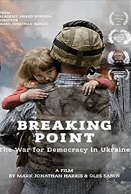 Breaking Point: The War for Democracy in Ukraine (2017) cover