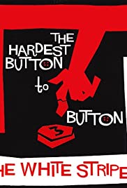 The White Stripes: The Hardest Button to Button Colonna sonora (2003) copertina