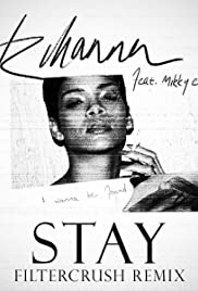 Rihanna Feat. Mikky Ekko: Stay Colonna sonora (2013) copertina