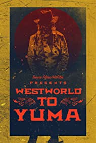 Westworld to Yuma Soundtrack (2017) cover