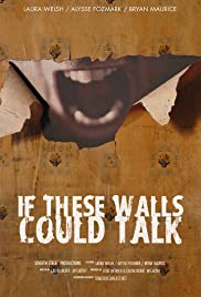 IF These Walls Could Talk (2017) carátula