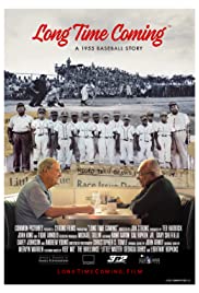 Long Time Coming: A 1955 Baseball Story (2018) cover