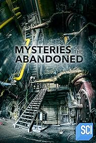 Mysteries of the Abandoned (2017) cover
