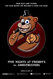 Five Nights at Freddy's Vs. Ghostbusters Fan Film (2017) cover
