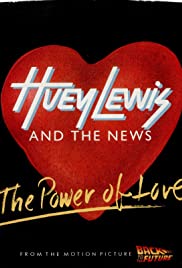 Huey Lewis and the News: The Power of Love (1985) carátula