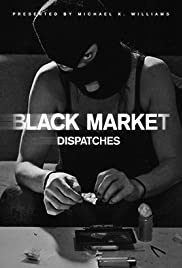 Black Market: Dispatches (2016) cover