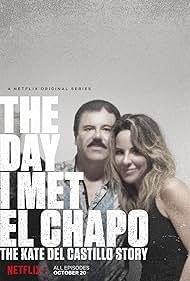 The Day I Met El Chapo: The Kate Del Castillo Story (2017) cover