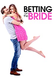Betting on the Bride (2017) cover