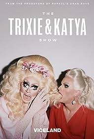 The Trixie & Katya Show (2017) cover