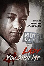 Lady You Shot Me: Life and Death of Sam Cooke (2017) cover