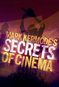 Mark Kermode's Secrets of Cinema (2018) cover