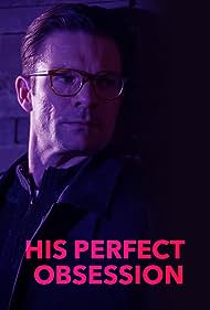 His Perfect Obsession (2018) cover