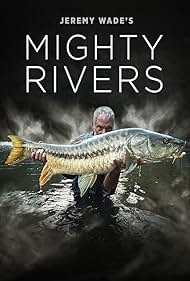 Jeremy Wade's Mighty Rivers (2018) cover