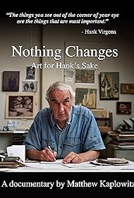 Nothing Changes: Art for Hank&#x27;s Sake (2018) cover