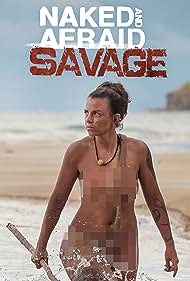 Naked and Afraid: Savage (2018) cover