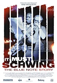 It Must Schwing: The Blue Note Story (2018) copertina
