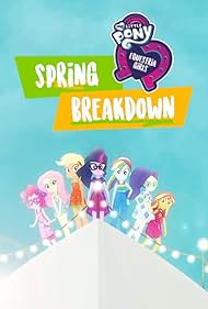 My Little Pony: Equestria Girls: Spring Breakdown Colonna sonora (2019) copertina