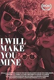 I Will Make You Mine (2020) carátula