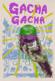 Gacha Gacha (2018) copertina
