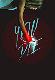 You Die: Get the App, Then Die (2018) cover