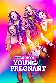 Teen Mom: Young and Pregnant (2018) carátula