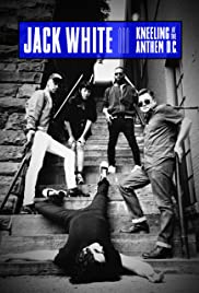 Jack White: Kneeling at the Anthem D.C. (2018) cobrir