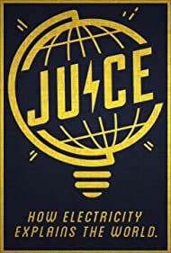 Juice: How Electricity Explains the World Soundtrack (2019) cover