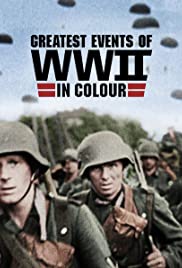 Greatest Events of WWII in Colour (2019) cover