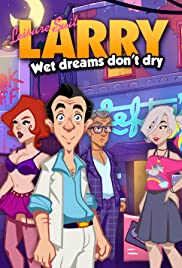 Leisure Suit Larry: Wet Dreams Don't Dry (2018) copertina