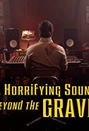 Haunted, Horrifying Sounds from Beyond the Grave (2018) cover