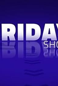 "The Friday Show" Episode #4.32 (2018) couverture