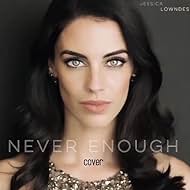 Jessica Lowndes: Never Enough (2018) cover