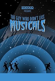 The Guy Who Didn't Like Musicals (2018) carátula