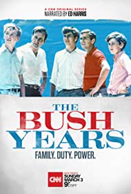 The Bush Years: Family, Duty, Power (2019) cover
