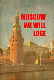 Moscow we will lose (2019) cover