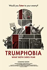 Trumphobia: What Both Sides Fear (2020) cover