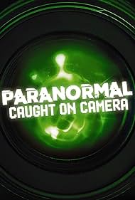 Paranormal Caught on Camera (2019) cover